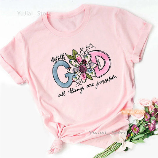 With God All Things Are Possible Graphic Print Pink T Shirt